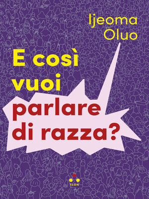 cover image of E così vuoi parlare di razza?